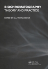 Biochromatography : Theory and Practice - Book