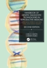 Handbook of Genetic Diagnostic Technologies in Reproductive Medicine : Improving Patient Success Rates and Infant Health - Book