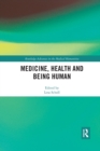 Medicine, Health and Being Human - Book