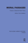 Moral Passages : Toward a Collectivist Moral Theory - Book