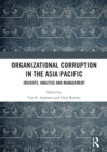 Organizational Corruption in the Asia Pacific : Insights, Analysis and Management - Book