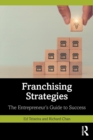 Franchising Strategies : The Entrepreneur’s Guide to Success - Book