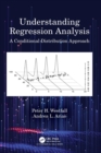 Understanding Regression Analysis : A Conditional Distribution Approach - Book