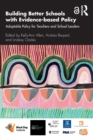 Building Better Schools with Evidence-based Policy : Adaptable Policy for Teachers and School Leaders - Book