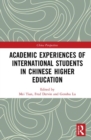 Academic Experiences of International Students in Chinese Higher Education - Book