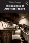 The Business of American Theatre - Book