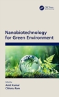 Nanobiotechnology for Green Environment - Book