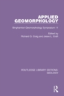 Applied Geomorphology : Binghamton Geomorphology Symposium 11 - Book