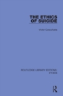 The Ethics of Suicide - Book