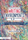 Creating Inclusive Writing Environments in the K-12 Classroom : Reluctance, Resistance, and Strategies that Make a Difference - Book