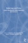 Drone Law and Policy : Global Development, Risks, Regulation and Insurance - Book