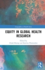 Equity in Global Health Research - Book