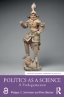 Politics as a Science : A Prolegomenon - Book