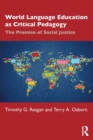 World Language Education as Critical Pedagogy : The Promise of Social Justice - Book