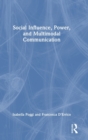 Social Influence, Power, and Multimodal Communication - Book