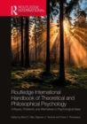 Routledge International Handbook of Theoretical and Philosophical Psychology : Critiques, Problems, and Alternatives to Psychological Ideas - Book