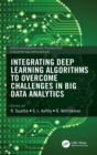 Integrating Deep Learning Algorithms to Overcome Challenges in Big Data Analytics - Book