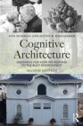 Cognitive Architecture : Designing for How We Respond to the Built Environment - Book