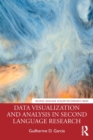 Data Visualization and Analysis in Second Language Research - Book