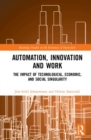 Automation, Innovation and Work : The Impact of Technological, Economic, and Social Singularity - Book