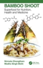Bamboo Shoot : Superfood for Nutrition, Health and Medicine - Book