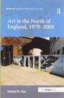 Art in the North of England, 1979-2008 - Book