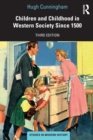 Children and Childhood in Western Society Since 1500 - Book