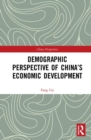 Demographic Perspective of China’s Economic Development - Book