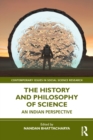 The History and Philosophy of Science : An Indian Perspective - Book