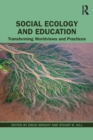 Social Ecology and Education : Transforming Worldviews and Practices - Book