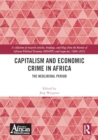 Capitalism and Economic Crime in Africa : The Neoliberal Period - Book