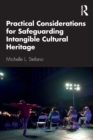 Practical Considerations for Safeguarding Intangible Cultural Heritage - Book