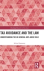 Tax Avoidance and the Law : Understanding the UK General Anti-Abuse Rule - Book