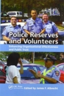 Police Reserves and Volunteers : Enhancing Organizational Effectiveness and Public Trust - Book