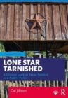 Lone Star Tarnished : A Critical Look at Texas Politics and Public Policy - Book