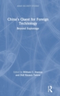 China's Quest for Foreign Technology : Beyond Espionage - Book