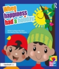 When Happiness Had a Holiday: Helping Families Improve and Strengthen their Relationships : A Professional Resource - Book