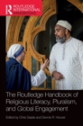The Routledge Handbook of Religious Literacy, Pluralism, and Global Engagement - Book