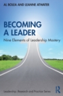 Becoming a Leader : Nine Elements of Leadership Mastery - Book