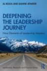Deepening the Leadership Journey : Nine Elements of Leadership Mastery - Book