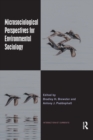 Microsociological Perspectives for Environmental Sociology - Book