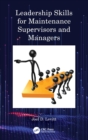 Leadership Skills for Maintenance Supervisors and Managers - Book