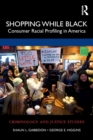 Shopping While Black : Consumer Racial Profiling in America - Book