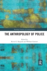 The Anthropology of Police - Book