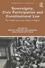 Sovereignty, Civic Participation, and Constitutional Law : The People versus the Nation in Belgium - Book
