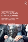 Contemporary Ethnographies : Moorings, Methods, and Keys for the Future - Book