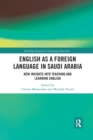 English as a Foreign Language in Saudi Arabia : New Insights into Teaching and Learning English - Book