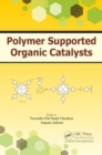 Polymer Supported Organic Catalysts - Book
