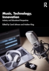 Music, Technology, Innovation : Industry and Educational Perspectives - Book