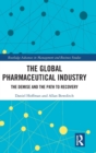 The Global Pharmaceutical Industry : The Demise and the Path to Recovery - Book
